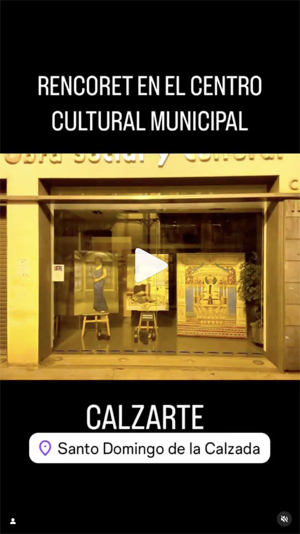 Calzarte. Calle del Arte en Santo Domingo de la Calzada 29 calzarte-rencoret-video